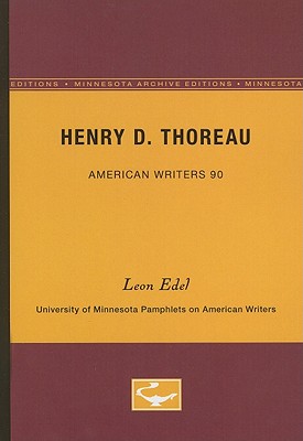 Henry D. Thoreau - American Writers 90