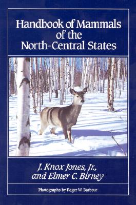 Handbook of Mammals of the North-Central States