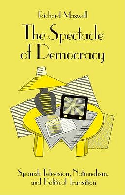 The Spectacle of Democracy