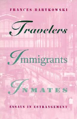 Travelers, Immigrants, Inmates