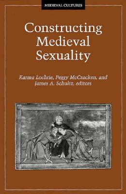 Constructing Medieval Sexuality