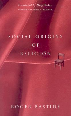Social Origins Of Religion