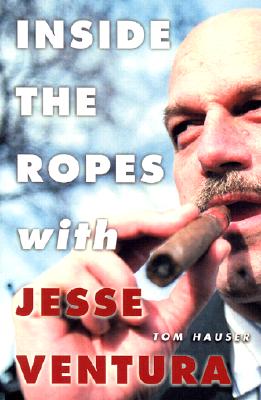 Inside the Ropes with Jesse Ventura