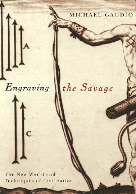 Engraving the Savage