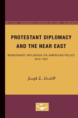 Protestant Diplomacy and the Near East