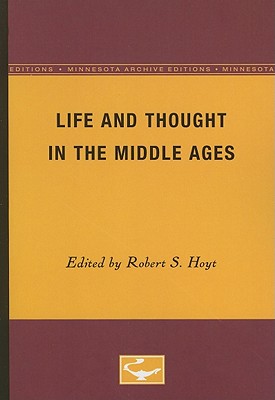 Life and Thought in the Middle Ages