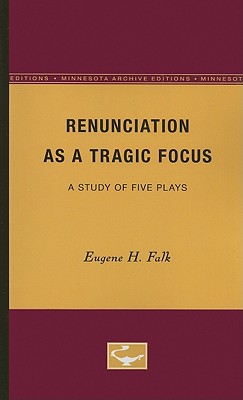 Renunciation as a Tragic Focus