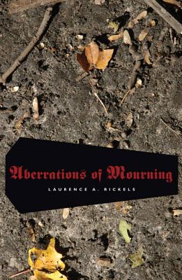 Aberrations of Mourning