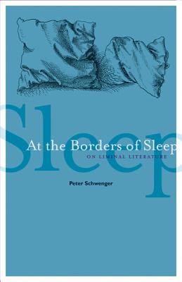 At the Borders of Sleep