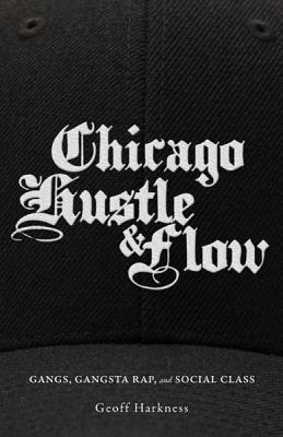 Chicago Hustle and Flow