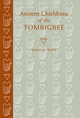 Ancient Chiefdoms of the Tombigbee