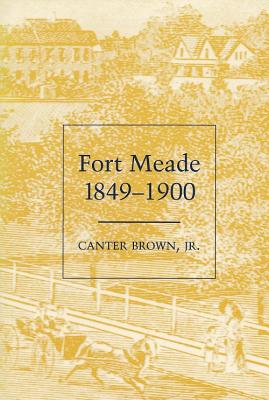 Fort Meade, 1849-1900