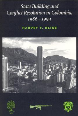 State Building and Conflict Resolution in Colombia, 1986-1994