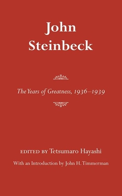 John Steinbeck: the Years of Greatness, 1936-1939