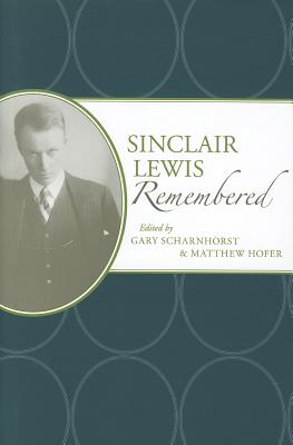 Sinclair Lewis Remembered