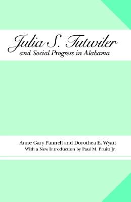 Julia S. Tutwiler and Social Progress in Alabama