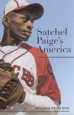 Satchel Paige''s America