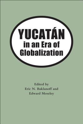 Yucatan in the Era of Globalization