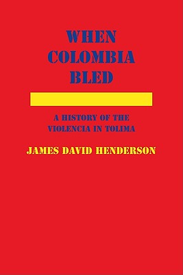When Colombia Bled