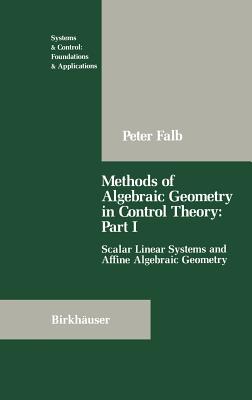 Methods of Algebraic Geometry in Control Theory