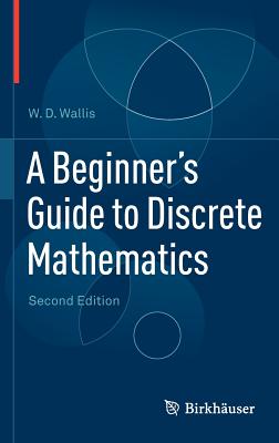 A Beginner''s Guide to Discrete Mathematics