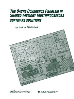 The Cache Coherence Problem in Shared-Memory Multiprocessors