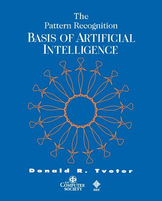 The Pattern Recognition Basis of Artificial Intelligence