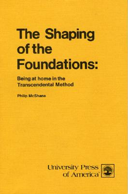 The Shaping of the Foundations