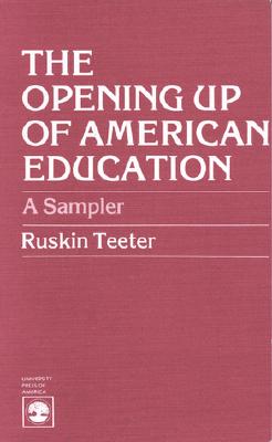 The Opening Up of American Education