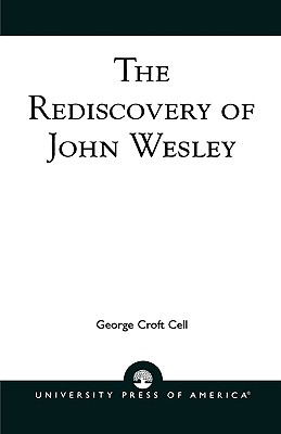 The Rediscovery of John Wesley