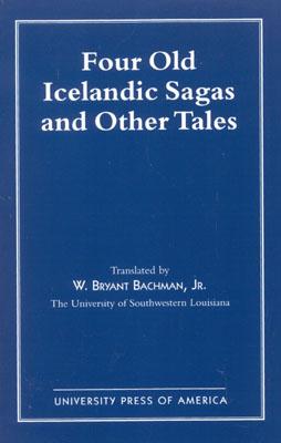 Four Old Icelandic Sagas and Other Tales