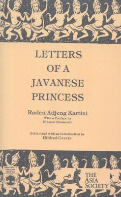 Letters of a Javanese Princess by Raden Adjeng Kartini