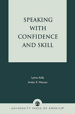 Speaking With Confidence and Skill