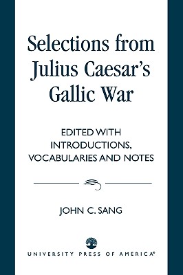 Selections from Julius Caesar's Gallic War