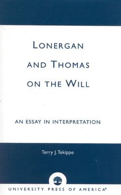 Lonergan and Thomas on the Will