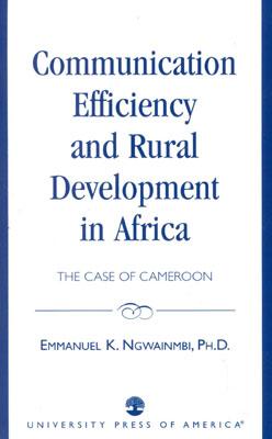 Communication Efficiency and Rural Development in Africa