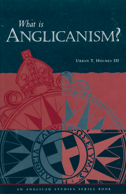 What Is Anglicanism?