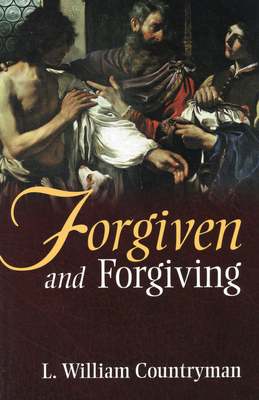 Forgiven and Forgiving