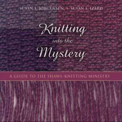 Knitting Into the Mystery