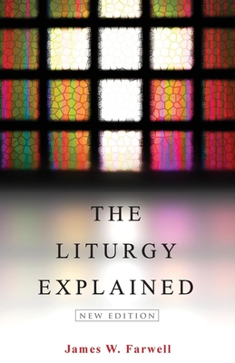 The Liturgy Explained