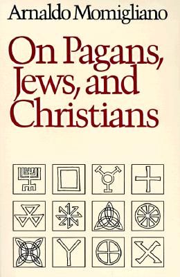 On Pagans, Jews, and Christians