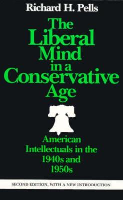 The Liberal Mind in a Conservative Age