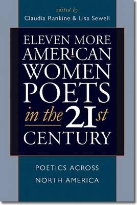 Eleven More American Women Poets in the 21st Century