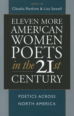 Eleven More American Women Poets in the 21st Century