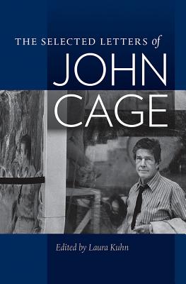 The Selected Letters of John Cage