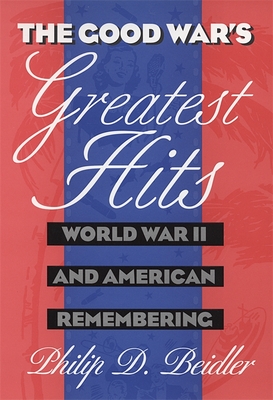 The Good War's Greatest Hits