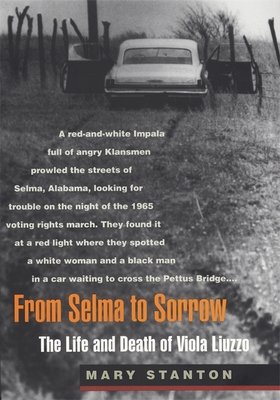From Selma to Sorrow – The Life and Death of Viola Liuzzo