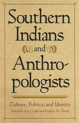 Southern Indians and Anthropologists