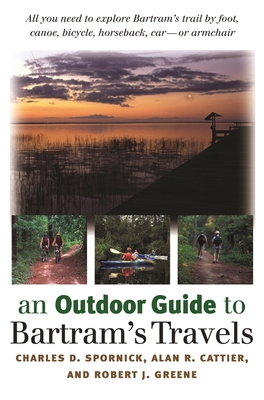 An Outdoor Guide to Bartram''s Travels