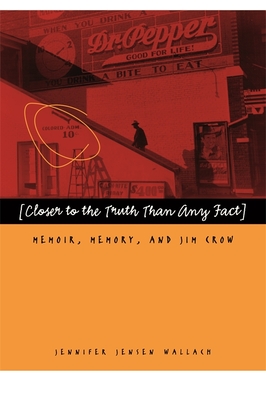 "Closer to the Truth Than Any Fact"